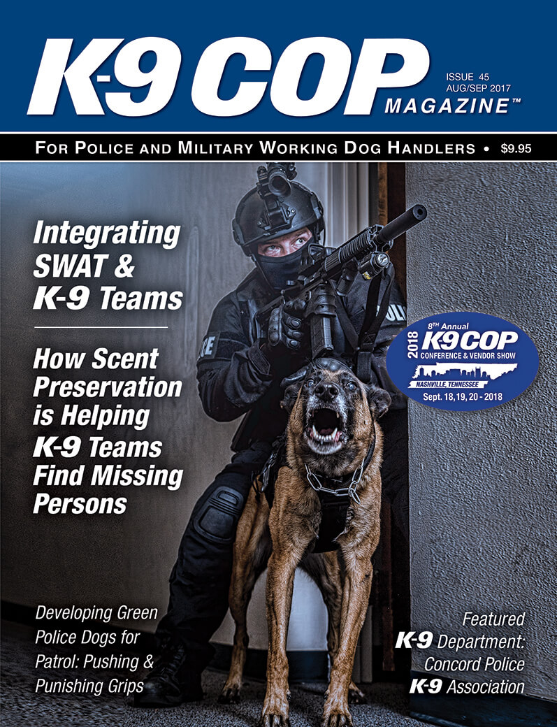 K9 Cop Magazine | 2017 Aug/Sep - Issue 45